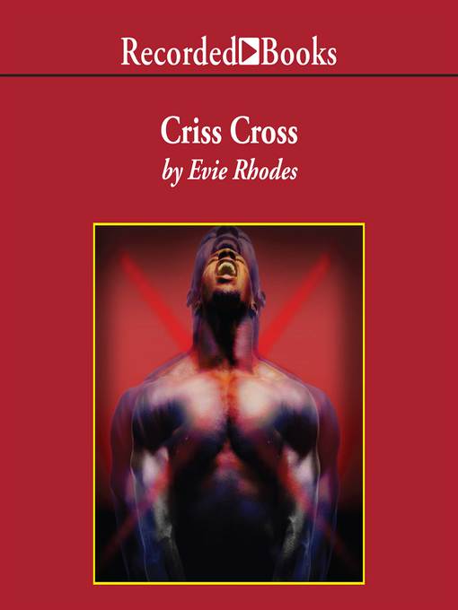 Title details for Criss Cross by Evie Rhodes - Wait list